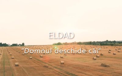 „DOMNUL DESCHIDE CĂI ” Eldad / Official video 2023 4k/ Misiunea Eldad